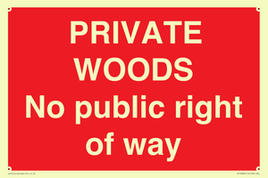 PRIVATE WOODS No public right of way